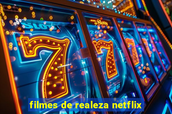 filmes de realeza netflix